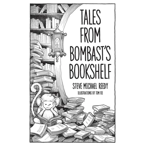 Tales from Bombast's Bookshelf