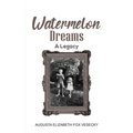 Watermelon Dreams