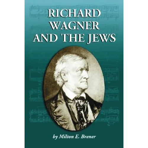 Richard Wagner and the Jews