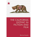 The California Gothic in Fiction and Film