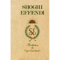 Shoghi Effendi, Recollections