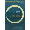 Strategic Planning: Process, Templates and Effective Implementation