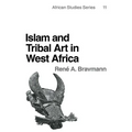 Islam and Tribal Art in West Africa