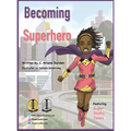 Becoming a Superhero: Healthy Eating Inspires Kids Superpowers