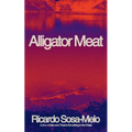 Alligator Meat: A Memoir