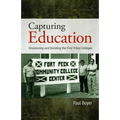 Capturing Education: Envisioning and Building the First Tribal Colleges