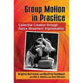 Group Motion in Practice: Collective Creation through Dance Movement Improvisation