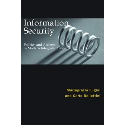 Information Security Policies and Actions in Modern Integrated Systems - Hardcover