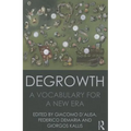 Degrowth: A Vocabulary for a New Era