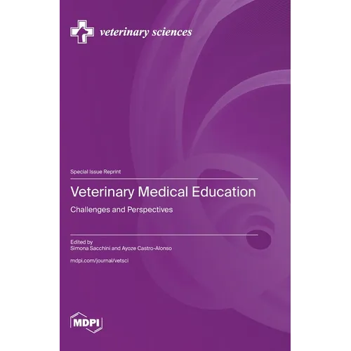Veterinary Medical Education: Challenges and Perspectives - Hardcover