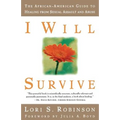 I Will Survive: The African-American Guide to Healing from Sexual Assault and Abuse