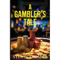 A Gambler's Tale