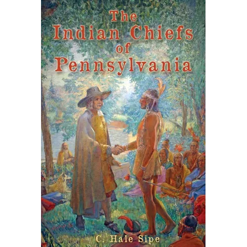 The Indian Chiefs of Pennsylvania