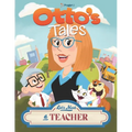 Otto's Tales: Let's Meet a Teacher