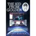The Kid from Golden: From the Cotton Fields of Mississippi to Nasa Mission Control and Beyond (Second Edition)