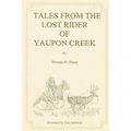 Tales From the Lost Rider of Yaupon Creek