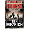 Once Upon a Time in Russia: The Rise of the Oligarchs--A True Story of Ambition, Wealth, Betrayal, and Murder