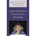 Legal and Ethical Issues of Live Streaming