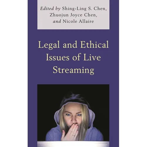 Legal and Ethical Issues of Live Streaming