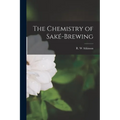 The Chemistry of Saké-brewing
