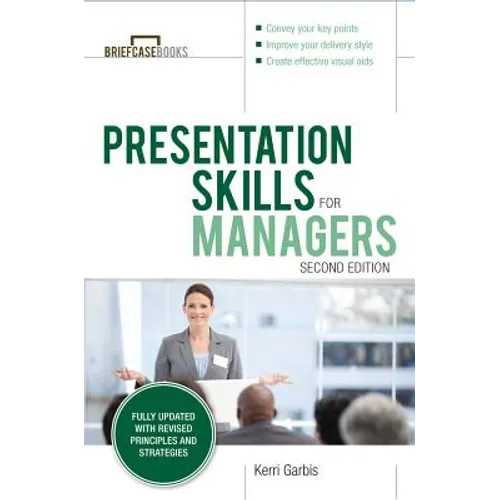 Presentation Skills for Managers, Second Edition