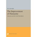 The Improvement of Humanity: Education and the French Revolution