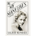 My Many Lives: A Memoir