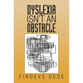 Dyslexia Isn't an Obstacle