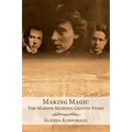 Making Magic: The Marion Mahony Griffin Story