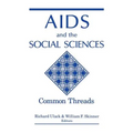 AIDS and the Social Sciences: Common Threads