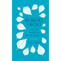 Robert Frost: Sixteen Poems to Learn by Heart