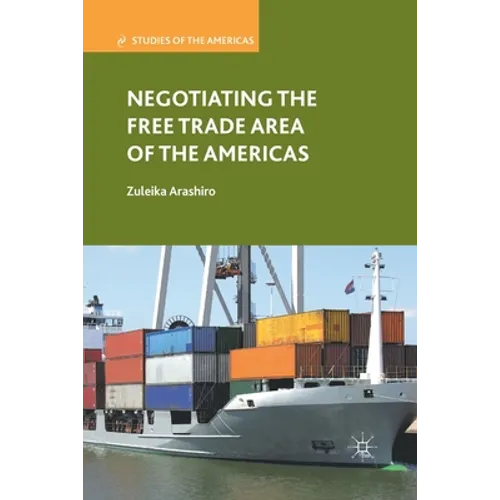Negotiating the Free Trade Area of the Americas