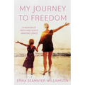 My Journey to Freedom