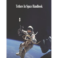 Tethers In Space Handbook