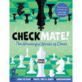 Checkmate!: The Young Player's Complete Guide to Chess