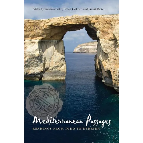 Mediterranean Passages: Readings from Dido to Derrida