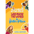 21 Girls Who Made the World a Better Place