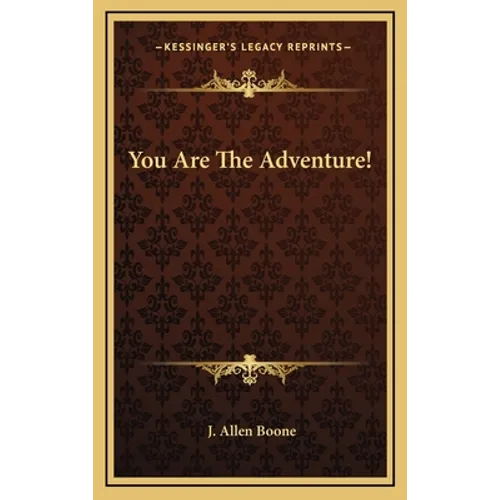You Are The Adventure!
