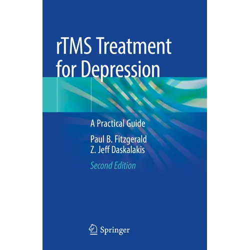 Rtms Treatment for Depression: A Practical Guide