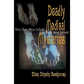 Deadly Medical Mysteries: How They Were Solved