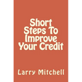 Short Steps To Improve Your Credit