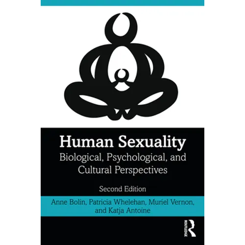 Human Sexuality: Biological, Psychological, and Cultural Perspectives