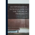 An Experimental Introduction to the Theory of Probability