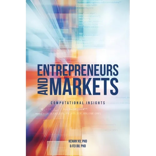 Entrepreneurs and Markets: Computational Insights