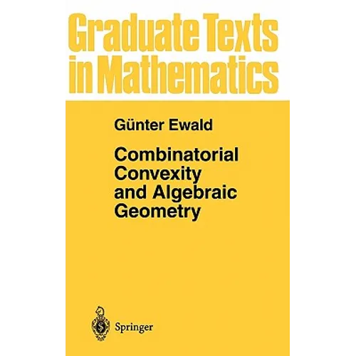 Combinatorial Convexity and Algebraic Geometry
