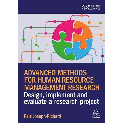 Advanced Methods for Human Resource Management Research: Design, Implement and Evaluate a Research Project