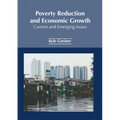 Poverty Reduction and Economic Growth: Current and Emerging Issues