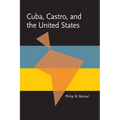 Cuba, Castro, and the United States