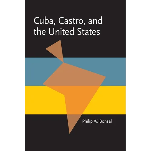 Cuba, Castro, and the United States