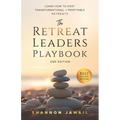 The Retreat Leaders Playbook: Learn to Host Transformational + Profitable Retreats